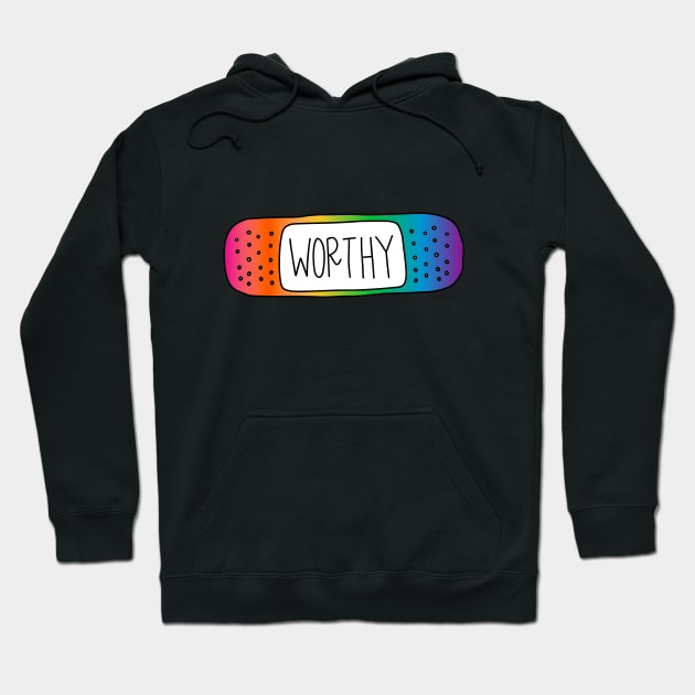 You Are Worthy Reminder - Rainbow Hoodie by Nia Patterson Designs